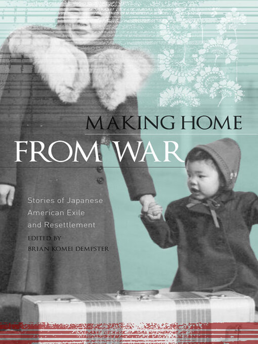 Title details for Making Home from War by Brian Komei Dempster - Available